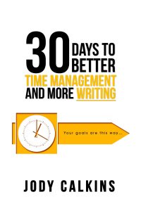 Book Cover: 30 Days to Better Time Management and More Writing