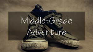 Blog Post Category - Middle-Grade Adventure